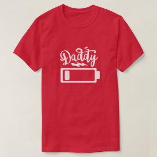 Daddy Battery Level T-Shirt