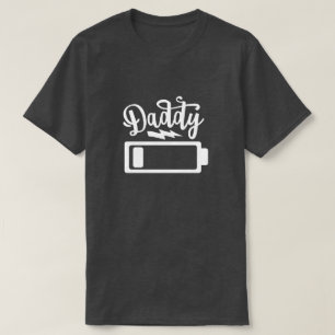 Daddy Battery Level T-Shirt