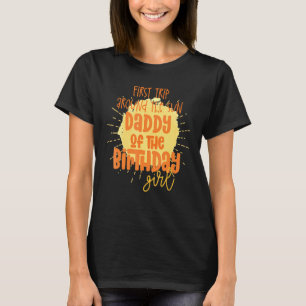Daddy Birthday Girl First Trip Around The Sun Gala T-Shirt