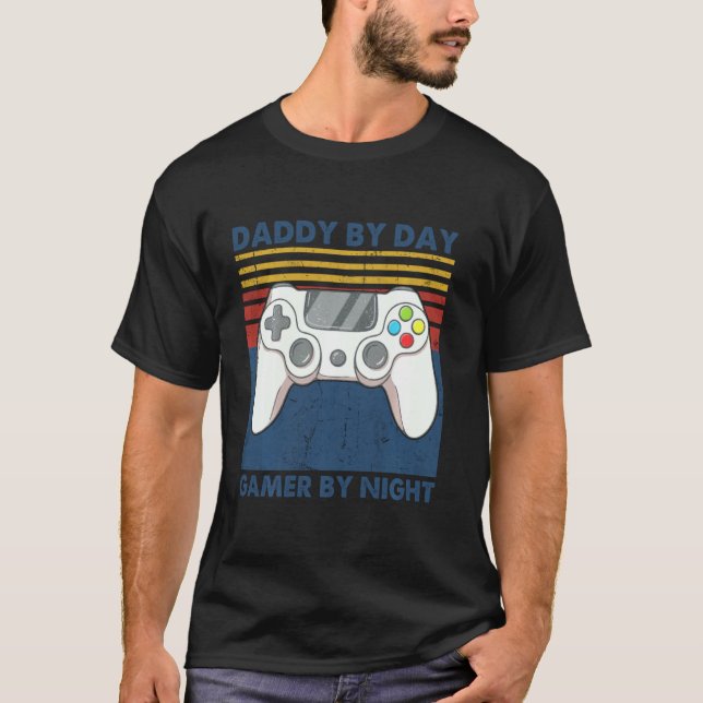 Daddy By Day Gamer By Night Funny Dad Jokes Gaming T-Shirt (Front)