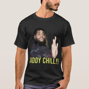Daddy Chill Long  T-Shirt