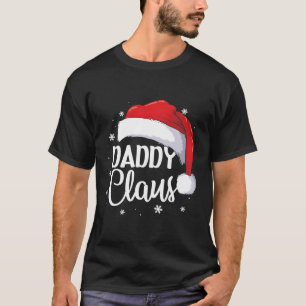 Daddy Claus Christmas Family Matching Pajama Santa T-Shirt