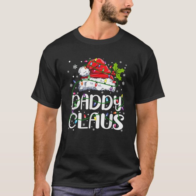 Daddy Claus Christmas Lights Pajama Family Matchin T-Shirt (Front)