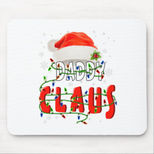 Daddy Claus Christmas Pajama Family Matching Xmas  Mouse Mat
