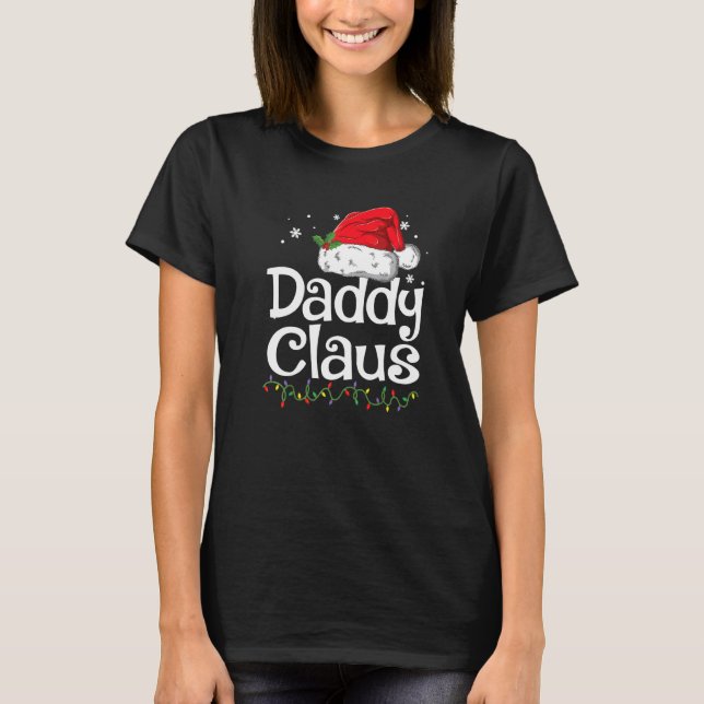 Daddy Claus Christmas Pajama Family Matching Xmas T-Shirt (Front)