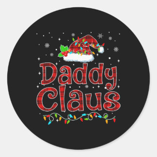 Daddy Claus Christmas Pajama Matching Family Xmas  Classic Round Sticker
