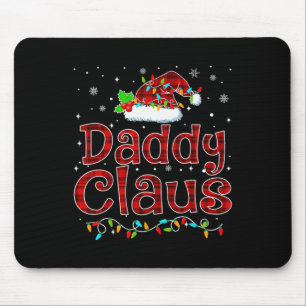 Daddy Claus Christmas Pajama Matching Family Xmas Mouse Mat