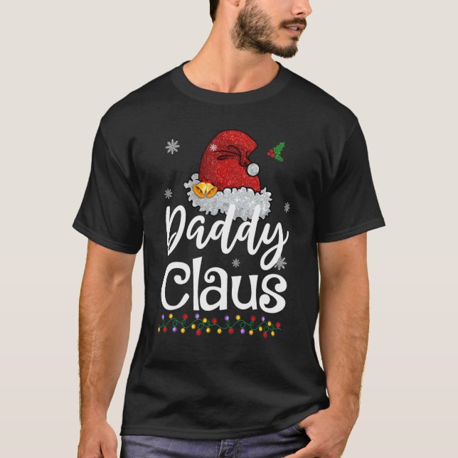 Daddy Claus Christmas Pajamas Family Matching T-Shirt (Front)