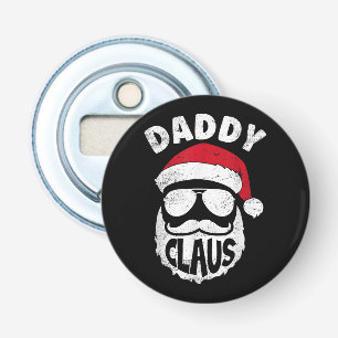 Daddy Claus Santa Claus Funny Christmas Matching P Bottle Opener