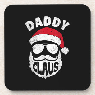 Daddy Claus Santa Claus Funny Christmas Matching P Coaster
