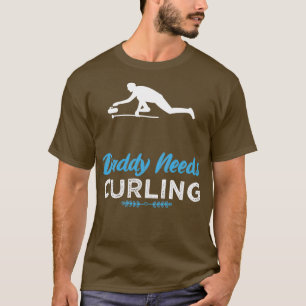 Daddy Curling Funny Design For Gift T-Shirt