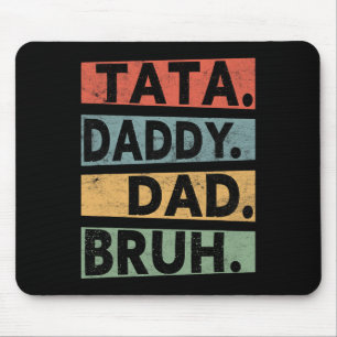 Daddy Dad Bruh Fathers Day Vintage Funny Dad Mouse Mat