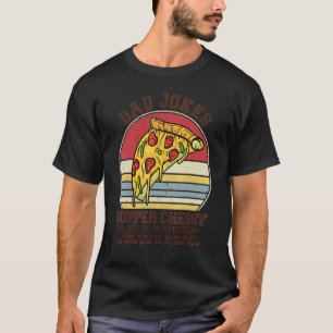 Daddy Dad Jokes Fatheru2019s Day Pizza T-Shirt