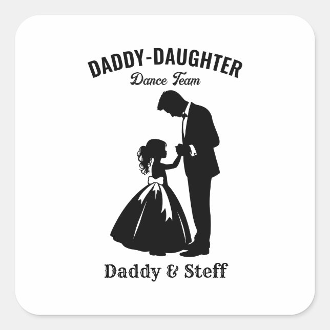 Daddy-Daughter Dance Team (2) Square Sticker (Front)