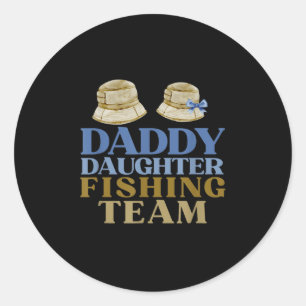 Daddy Daughter Fishing Team Matching Fishing Trip Classic Round Sticker