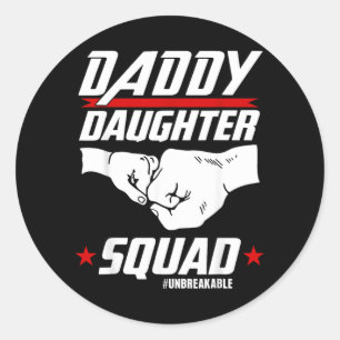Daddy Daughter Squad Fathers Day Matching Dad and Classic Round Sticker