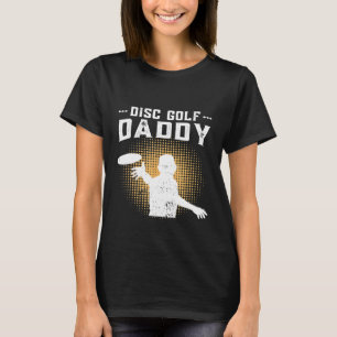 Daddy Disc Golf Gift Retro Vintage Funny Gift For T-Shirt