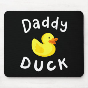 Daddy Duck Birthday Rubber Duck Lover Family Match Mouse Mat