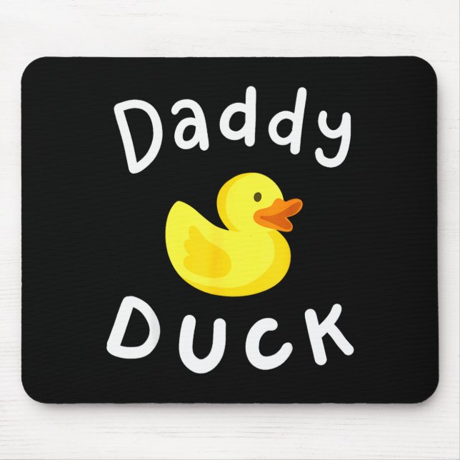 Daddy Duck Birthday Rubber Duck Lover Family Match Mouse Mat (Front)