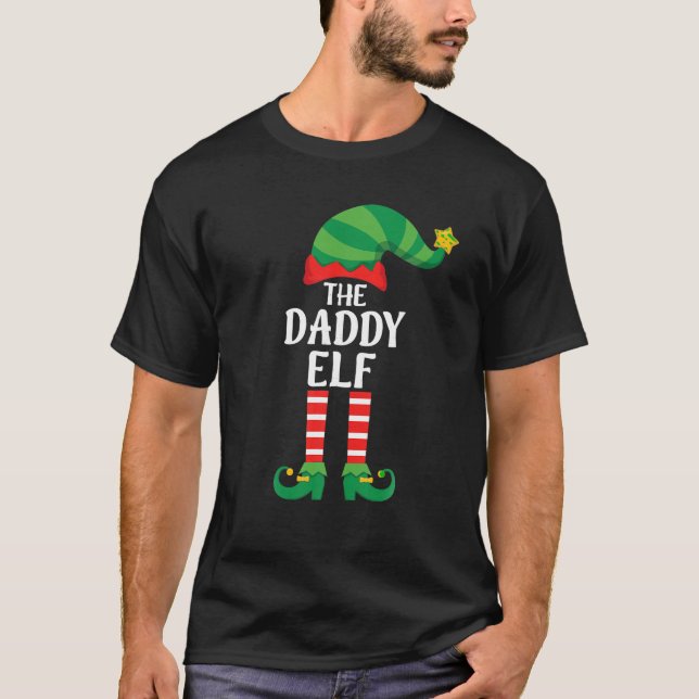 Daddy Elf Matching Family Group Christmas Party T  T-Shirt (Front)
