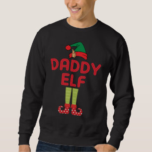 Daddy Elf Ugly Christmas Sweatshirt