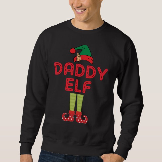 Daddy Elf Ugly Christmas Sweatshirt (Front)