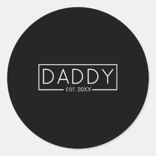 Daddy Est Custom Year For New Dad T Shirt Classic Round Sticker