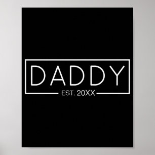 Daddy Est Custom Year For New Dad T Shirt Poster