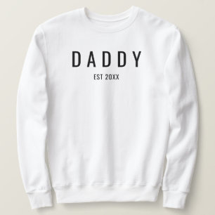 Daddy Est Hubby Wifey Engagement Fiance Wedding Sweatshirt