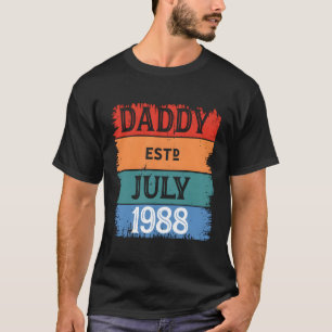 Daddy Est July 1988 Proud Papa Grandpa Best Dad Le T-Shirt