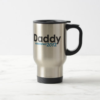 Daddy Established 2012 Travel Mug