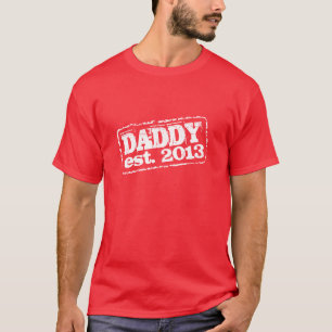 Daddy established 2022 t shirts Customisable
