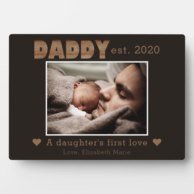 Daddy Established Daughter's First Love Name Photo Plaque (Front)