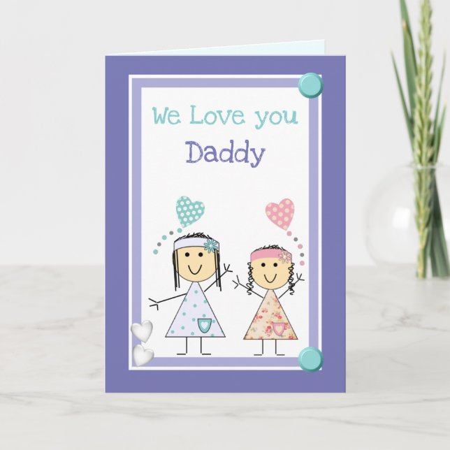 Daddy from your two little girls birthday greeting card (Front)