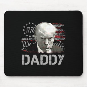 Daddy Funny Daddy Trump  Mouse Mat