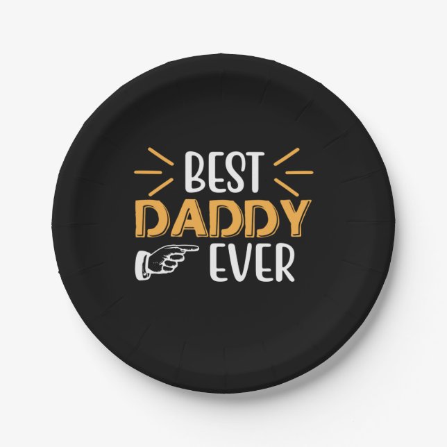 Daddy Gift Best Daddy Ever Paper Plate (Front)