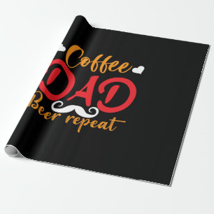 Daddy Gift Coffee Dad Beer Repeat Wrapping Paper