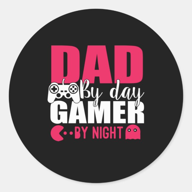 Daddy Gift Dad By Day Gamer By Night Classic Round Sticker (Front)