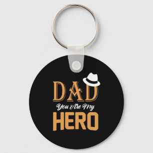 Daddy Gift Dad You Are My Hero Key Ring