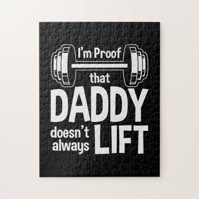 Daddy Gift Daddy Does Not Always Lift Jigsaw Puzzle (Vertical)