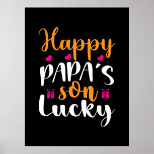 Daddy Gift Happy Papa's Son Lucky Poster