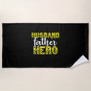 Daddy Gift Husband Father Hero Beach Towel