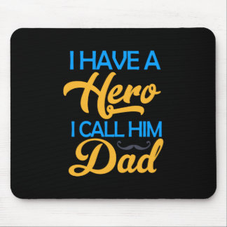 Daddy Gift I Call Him Dad Mouse Mat