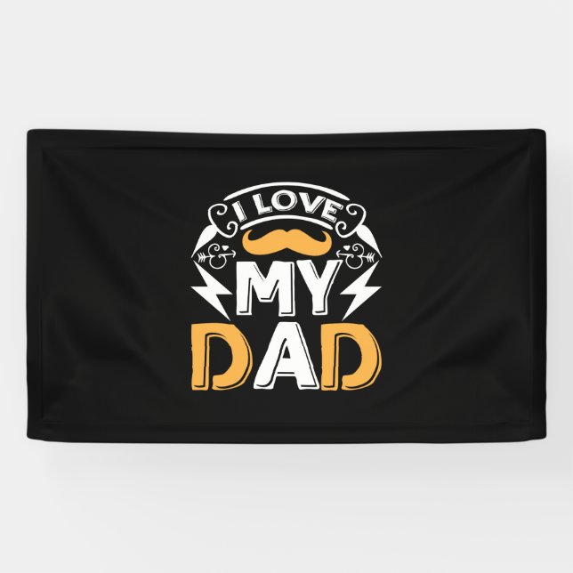 Daddy Gift I Love My Dad Banner (Horizontal)