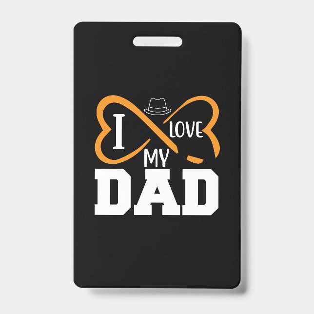 Daddy Gift I Love My Dad ID Badge (Front)