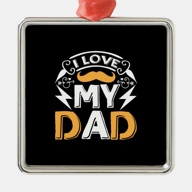 Daddy Gift I Love My Dad Metal Tree Decoration (Front)