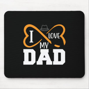 Daddy Gift I Love My Dad Mouse Mat