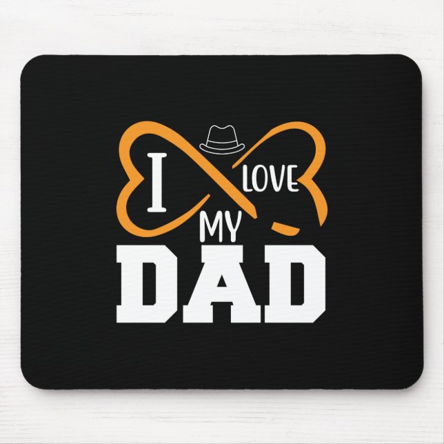 Daddy Gift I Love My Dad Mouse Mat (Front)