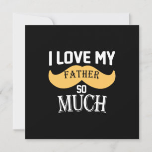 Daddy Gift I Love My Father So Much Invitation