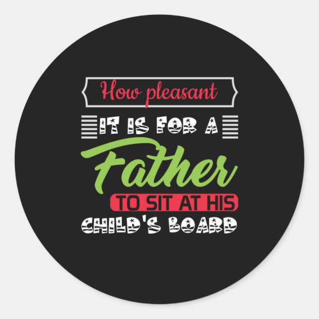 Daddy Gift It Is For A Father Classic Round Sticker (Front)